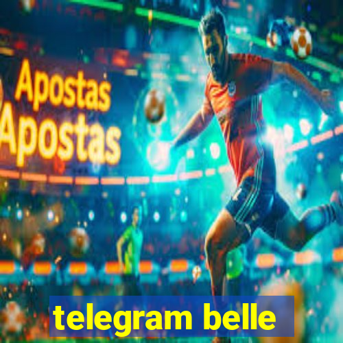 telegram belle